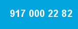 917 000 22 82 917 000 22 82